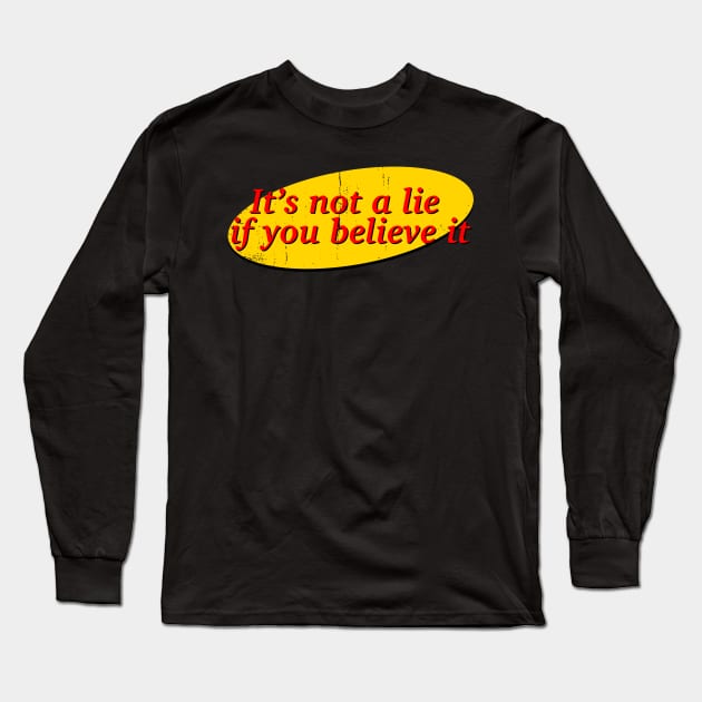 Believe it Long Sleeve T-Shirt by nickbeta